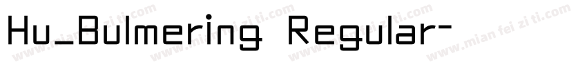 Hu_Bulmering Regular字体转换